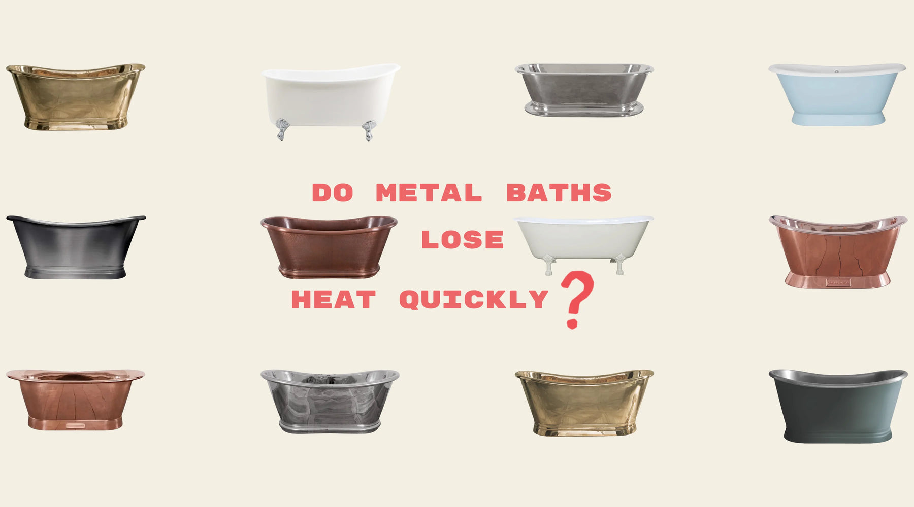 Do Metal Baths Lose Heat Quickly?